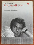 Il sarto di Ulm. Una possibile storia del Pci - Il Saggiatore