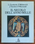 Il secolo dell’Anno Mille - Grodecki, Mütherich, Taralon, Wormald - B.U.R. Arte