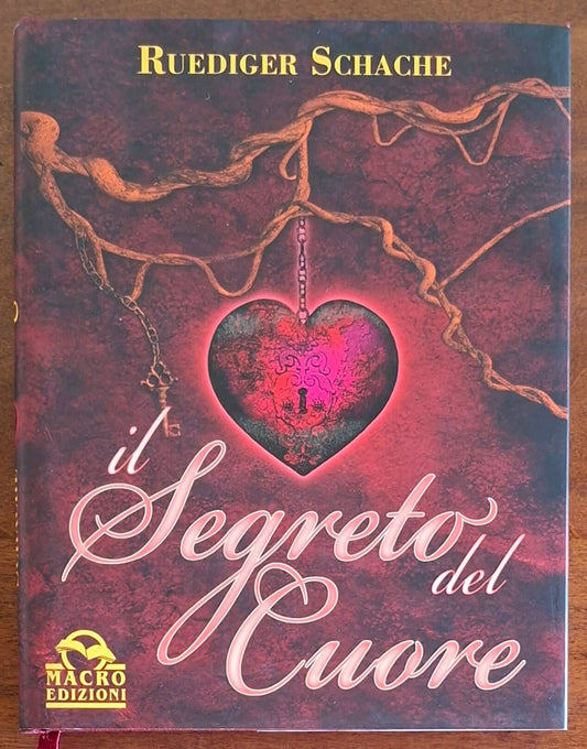 Il segreto del cuore - Ruediger Schache - Macro Edizioni