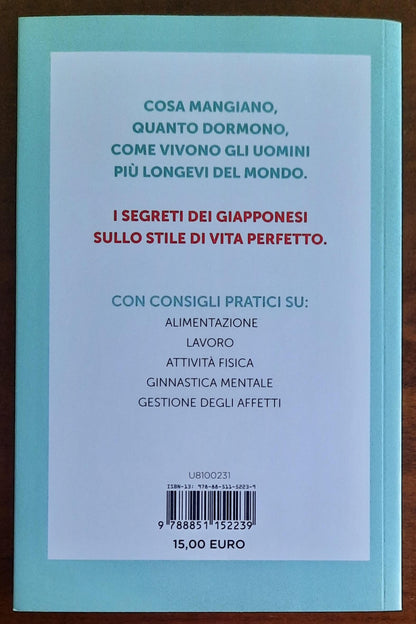 Il segreto della longevità. Il metodo giapponese per vivere 100 anni