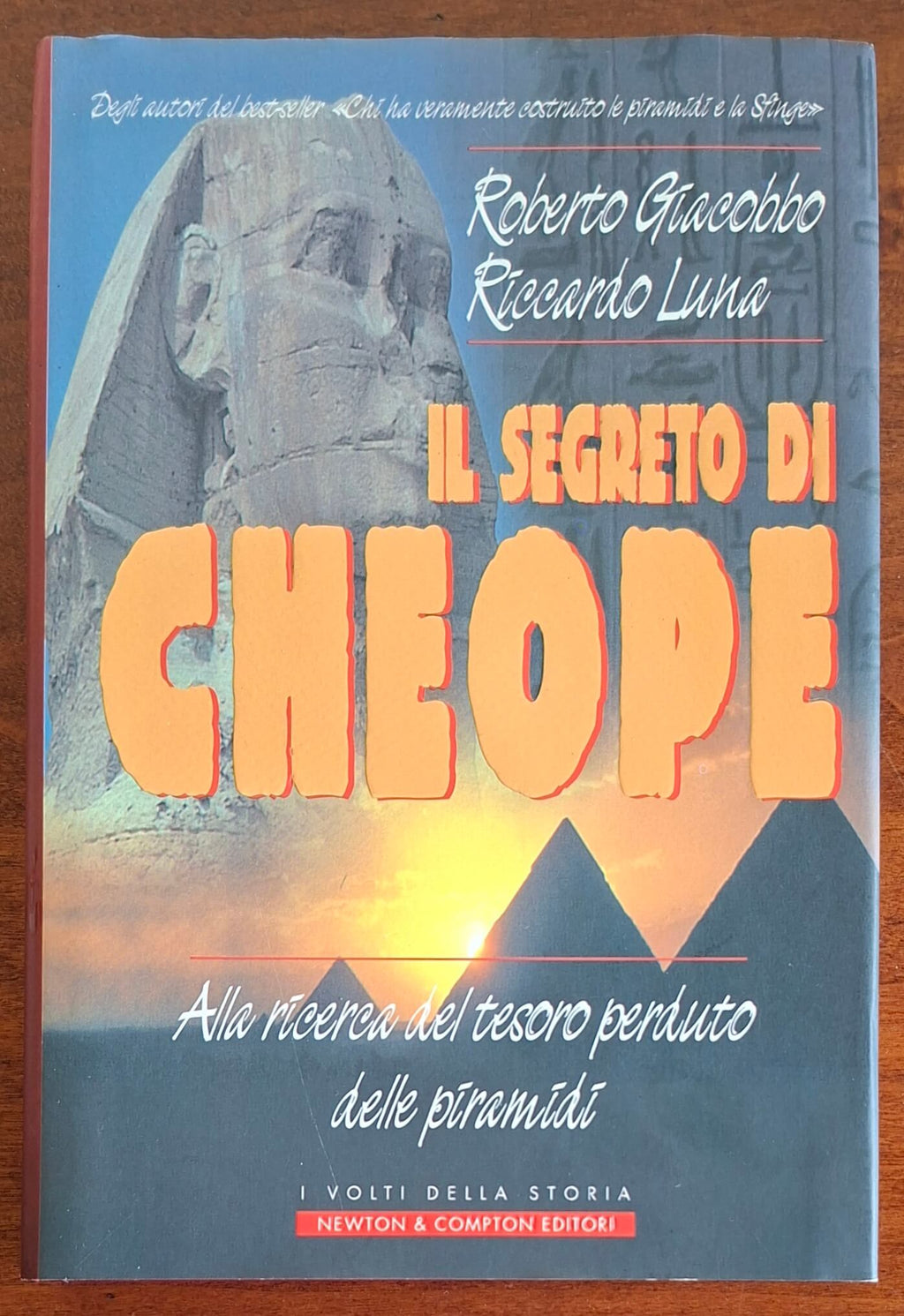 Il segreto di Cheope. Alla ricerca del tesoro perduto delle piramidi