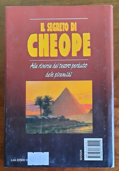 Il segreto di Cheope. Alla ricerca del tesoro perduto delle piramidi