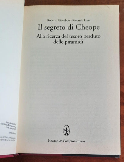 Il segreto di Cheope. Alla ricerca del tesoro perduto delle piramidi