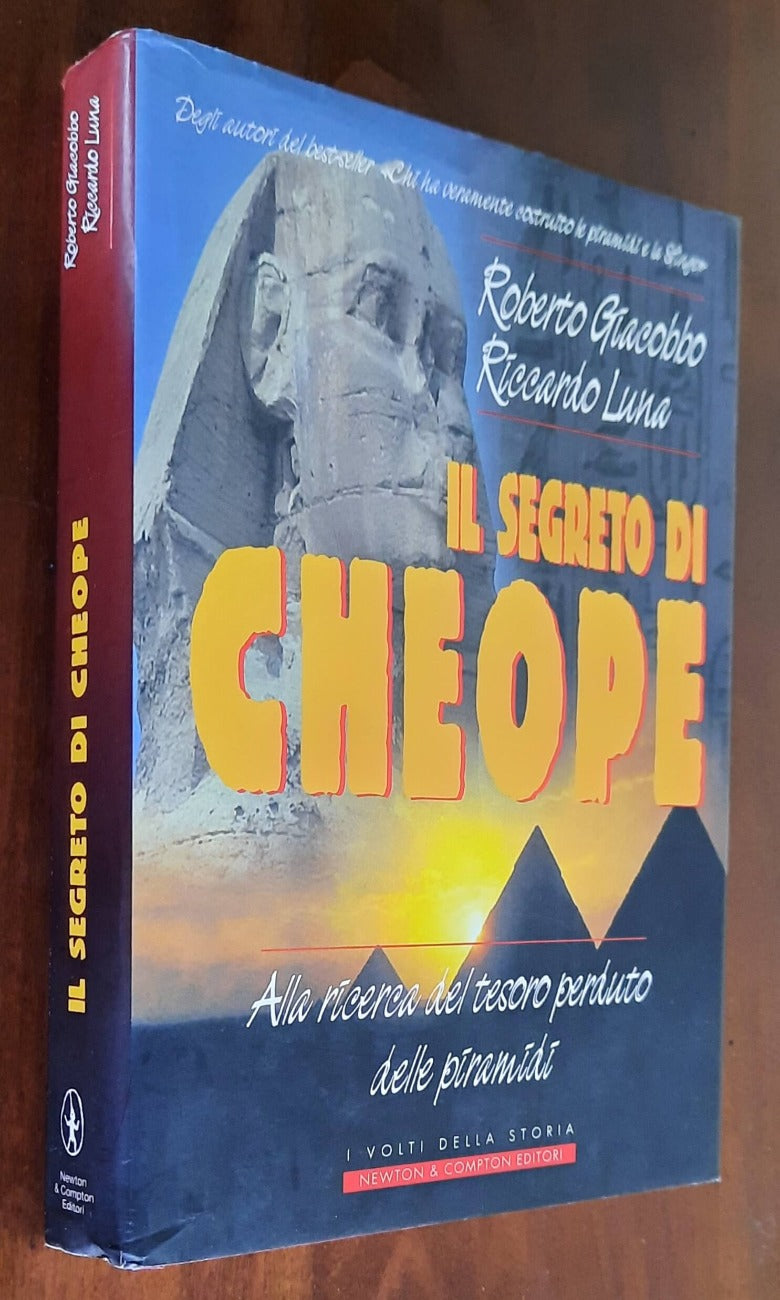 Il segreto di Cheope. Alla ricerca del tesoro perduto delle piramidi