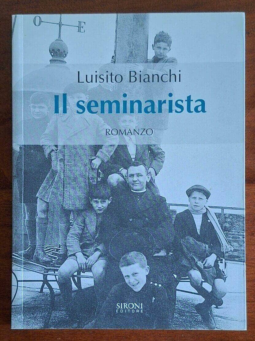 Il seminarista - Luisito Bianchi - Sironi Editore