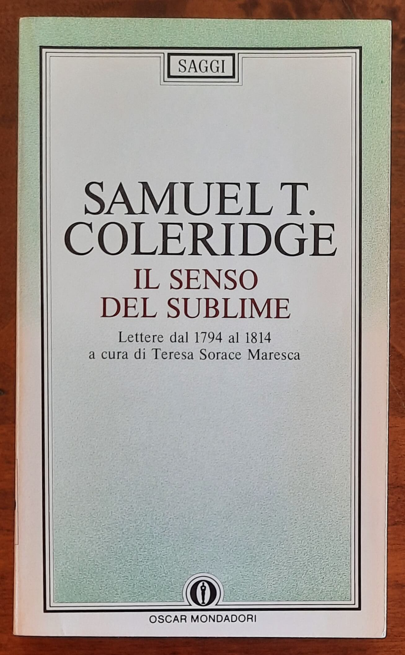 Il senso del sublime. Lettere dal 1794 al 1814 - Samuel Taylor Coleridge