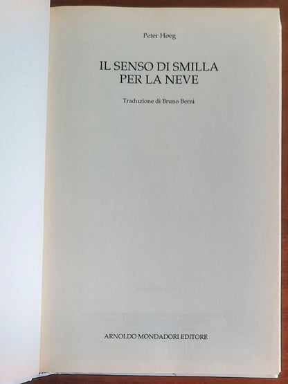 Il senso di Smilla per la neve - di Peter Hoeg - Mondadori