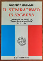 Il separatismo in Valsusa. La Missione "Escartons" e il "Groupe Anciens Dauphinois" (1945-1946)