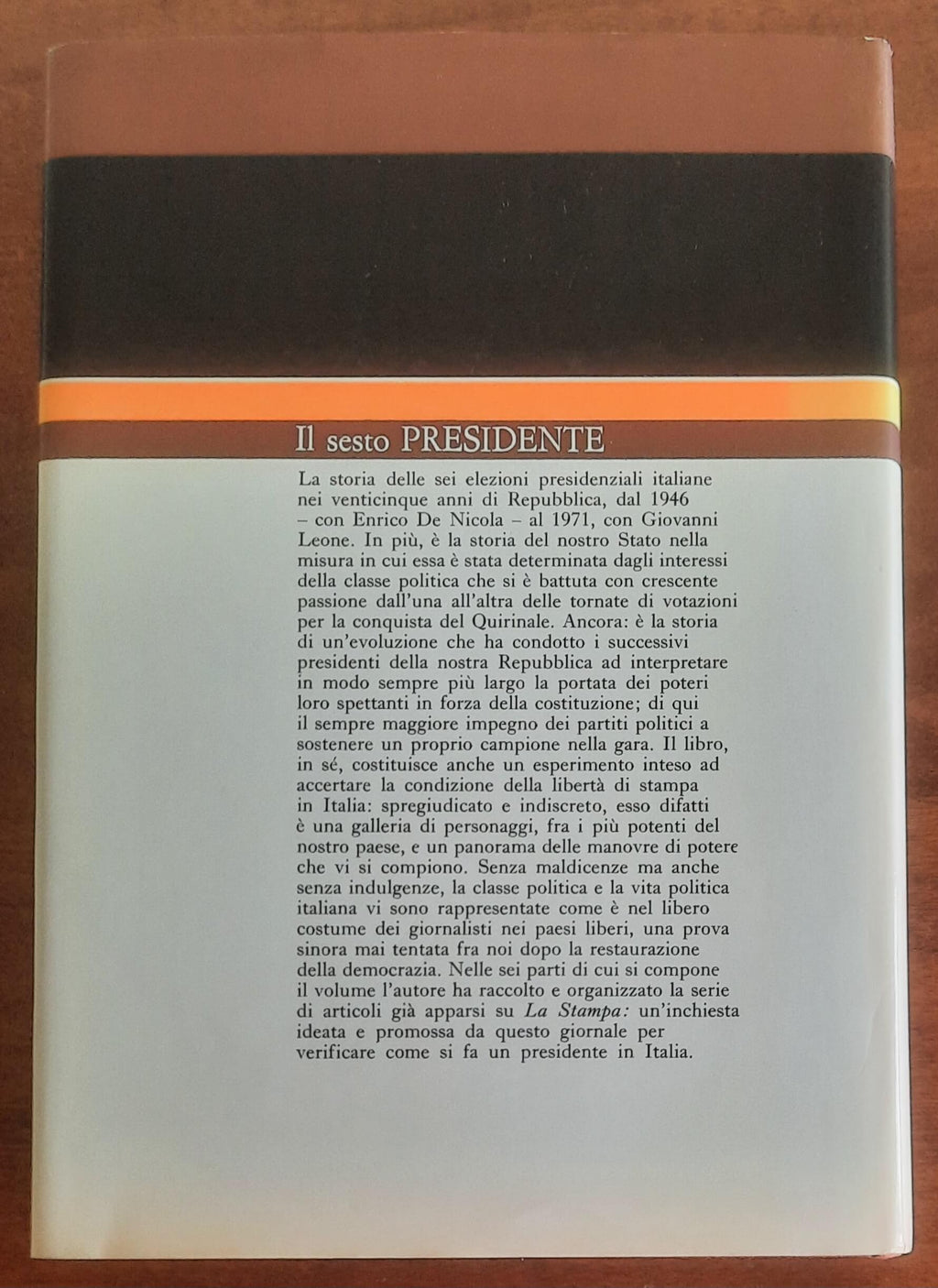 Il sesto Presidente - di Vittorio Gorresio - Rizzoli