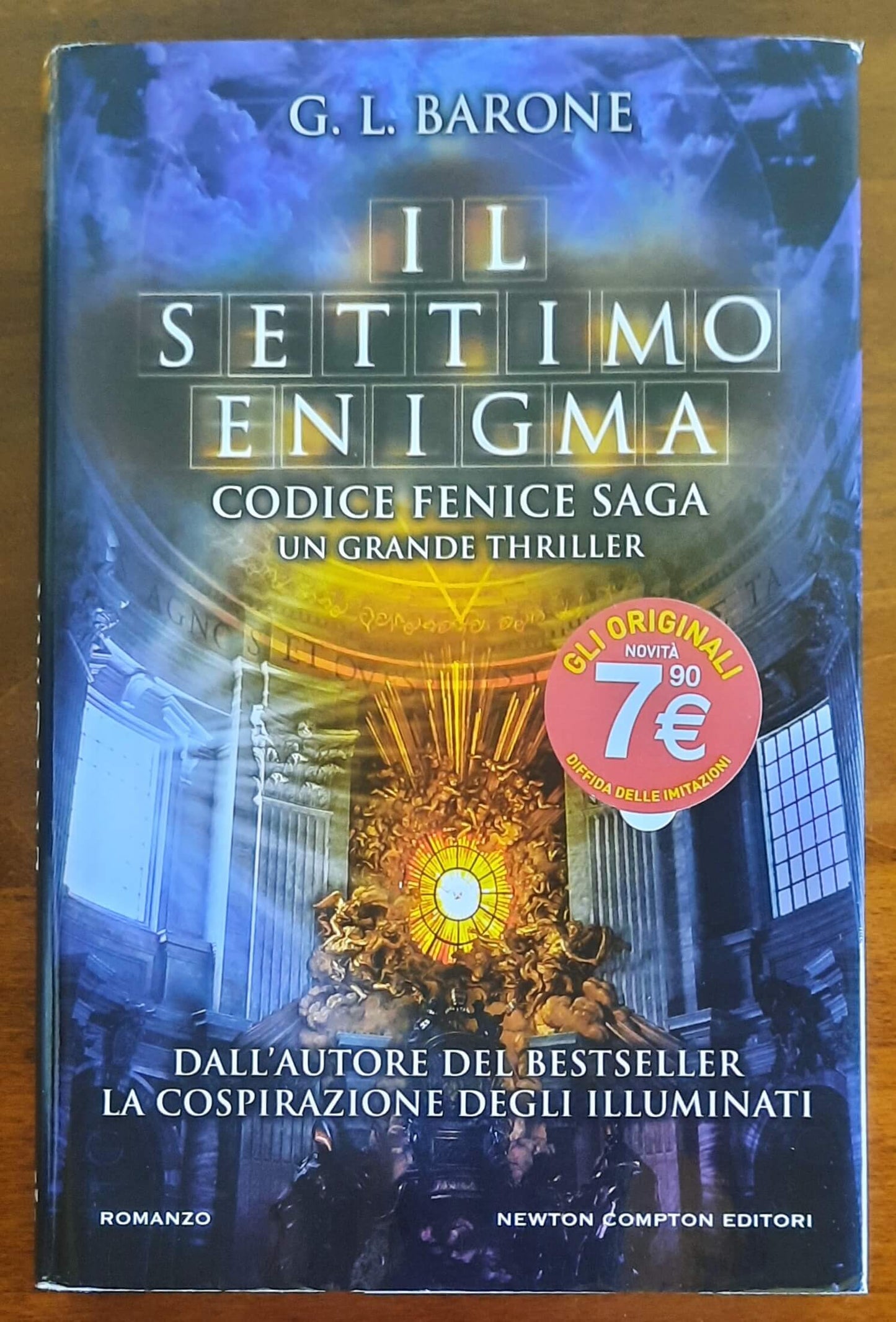 Il settimo enigma. Codice Fenice saga - di G.L. Barone - Newton Compton