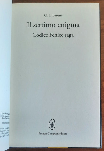 Il settimo enigma. Codice Fenice saga - di G.L. Barone - Newton Compton