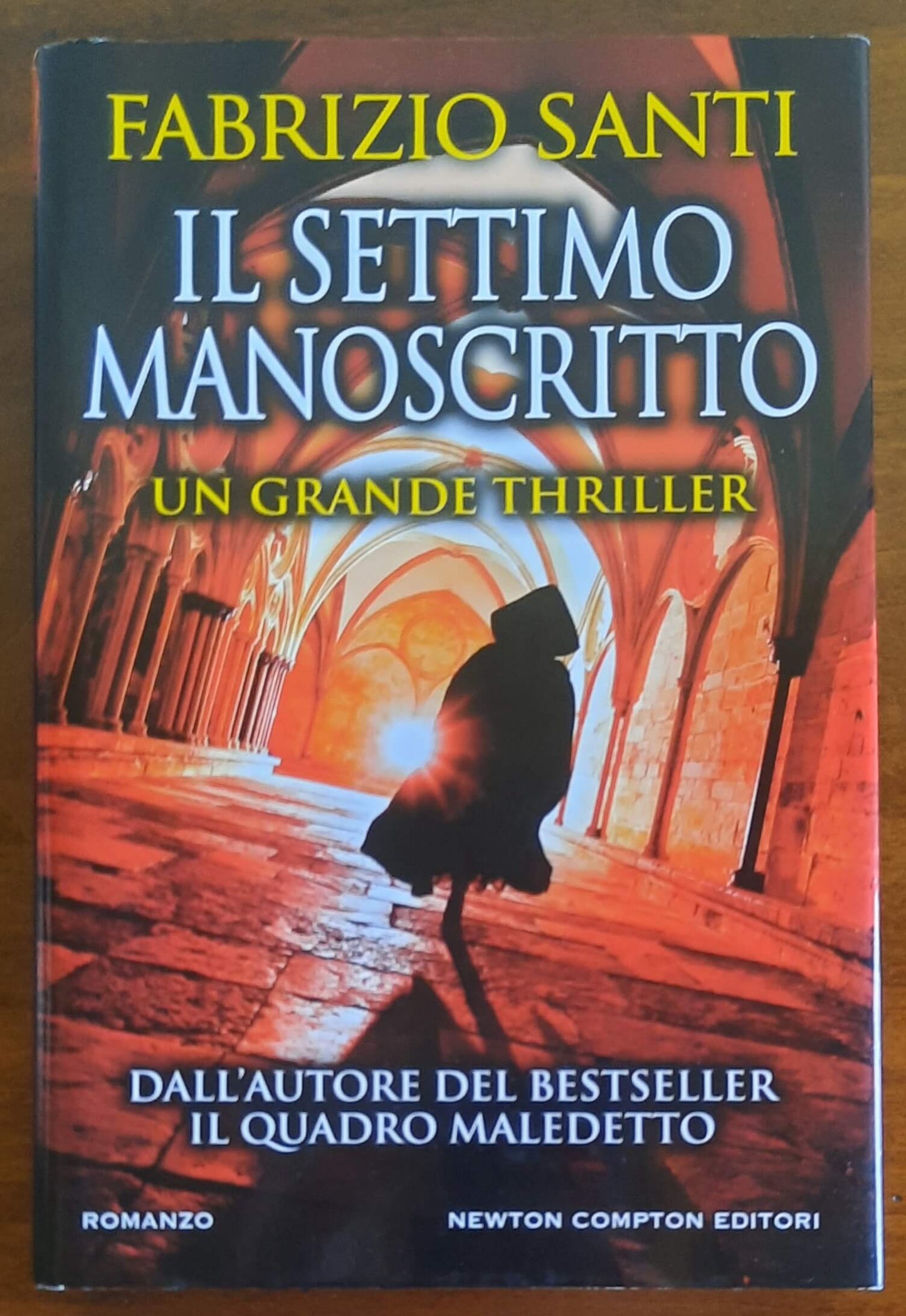 Il settimo manoscritto - di Fabrizio Santi - Newton Compton Editori