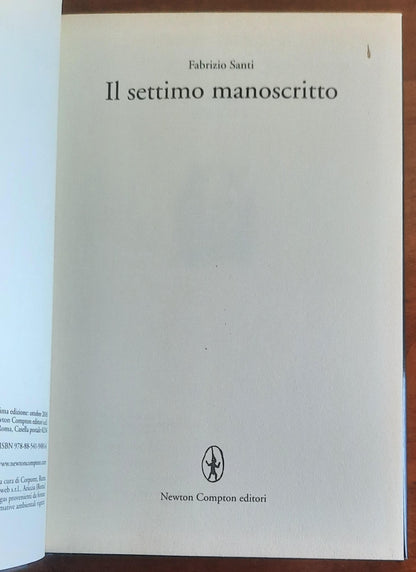 Il settimo manoscritto - di Fabrizio Santi - Newton Compton Editori