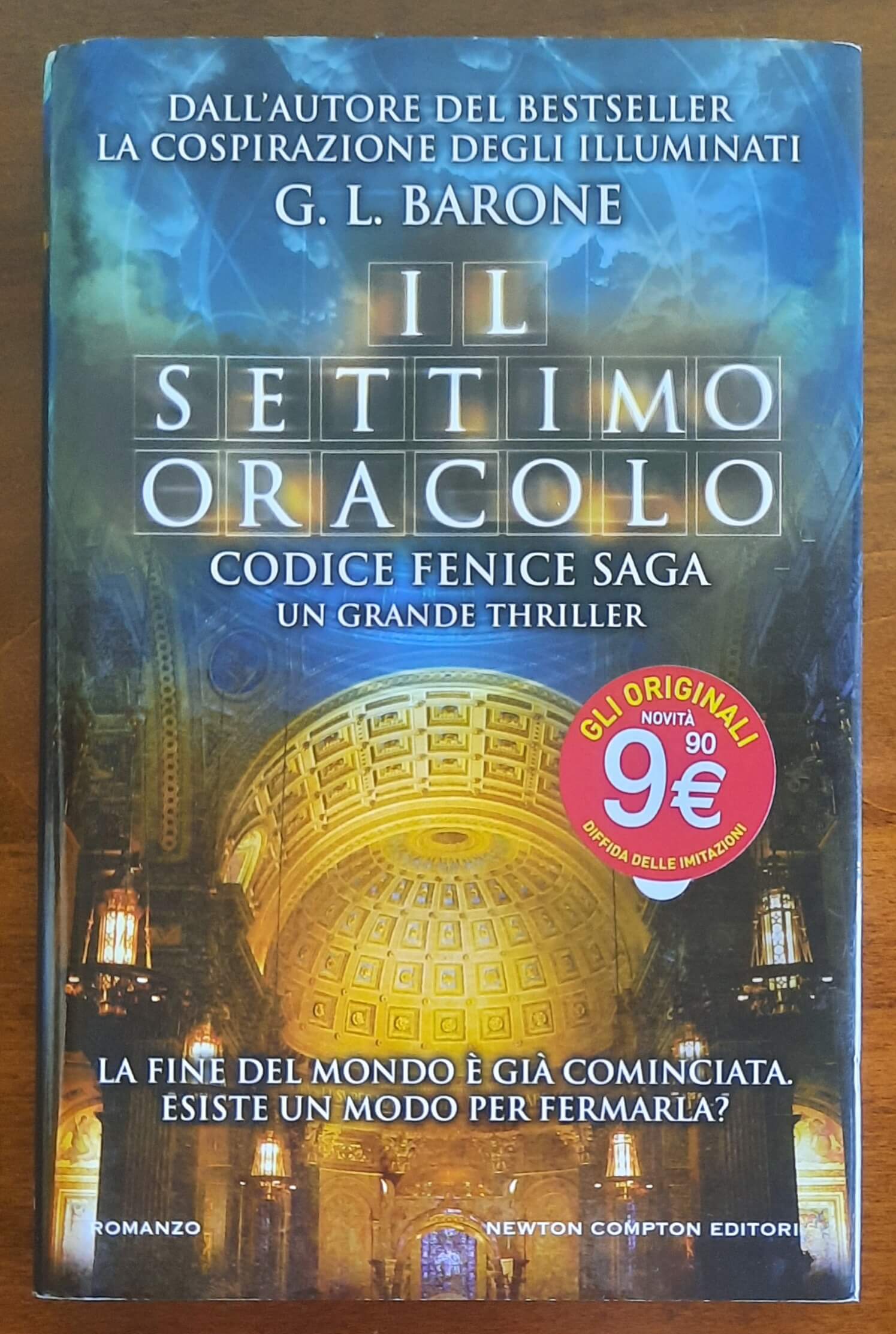 Il settimo oracolo. Codice Fenice saga - di G.L. Barone - Newton Compton