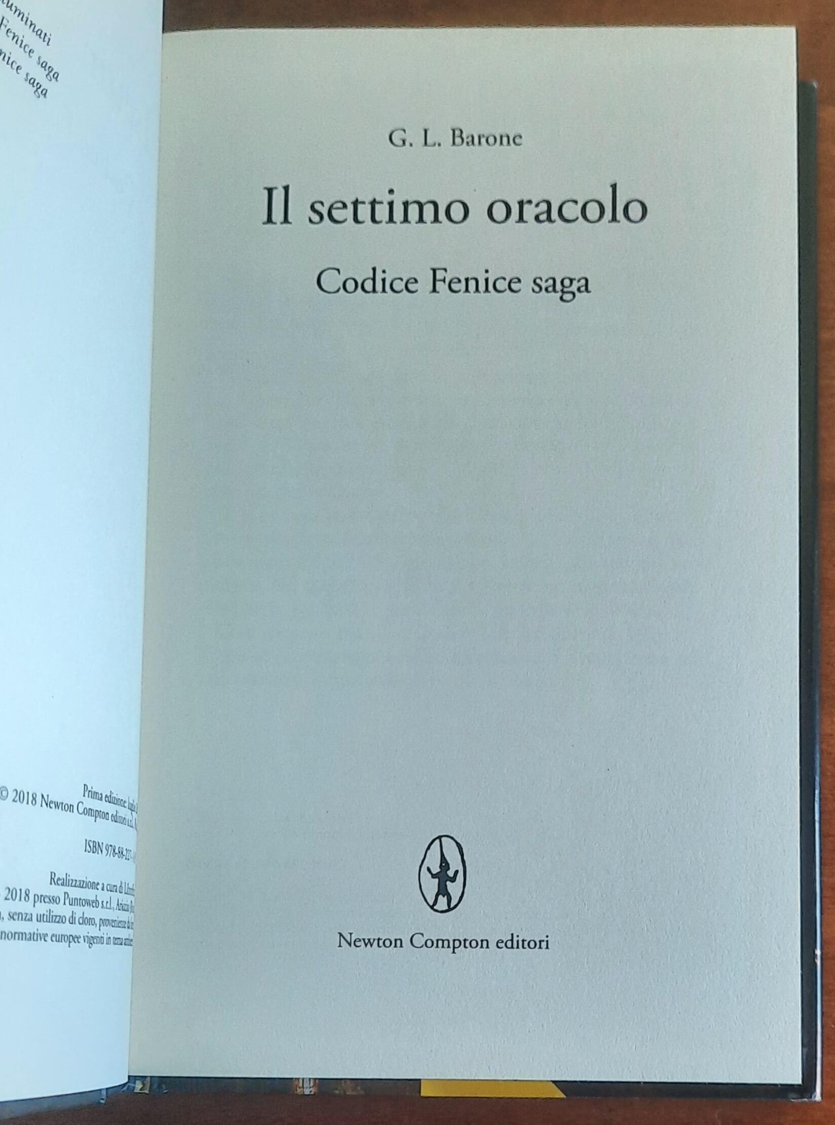 Il settimo oracolo. Codice Fenice saga - di G.L. Barone - Newton Compton