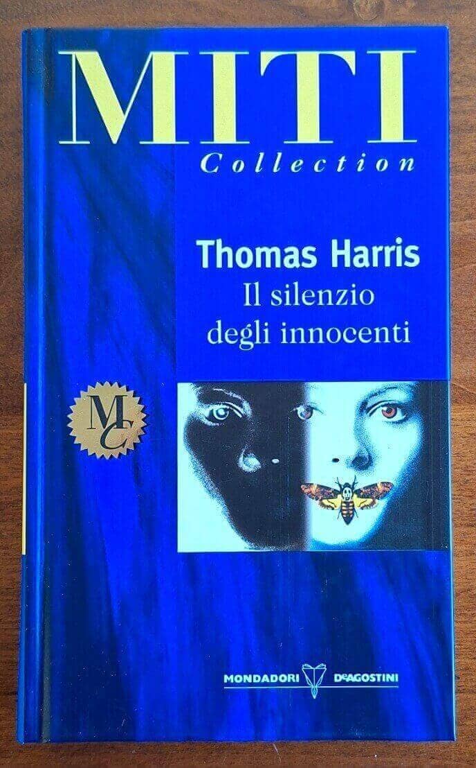 Il silenzio degli innocenti - Thomas Harris - Mondadori/De Agostini