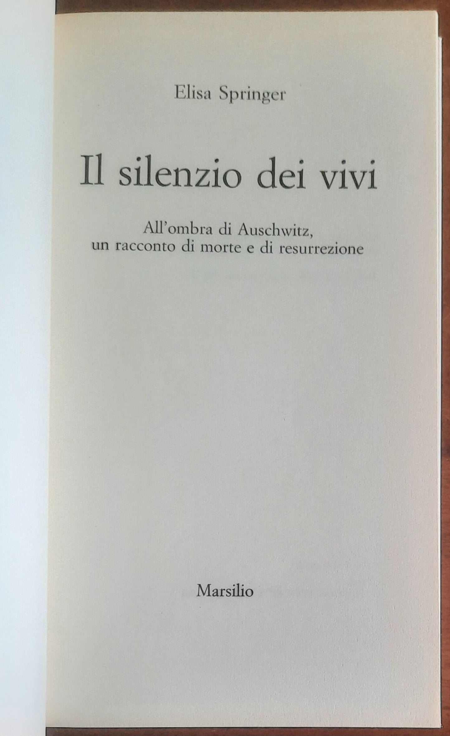 Il silenzio dei vivi. All’ombra di Auschwitz, un racconto di morte e di resurrezione