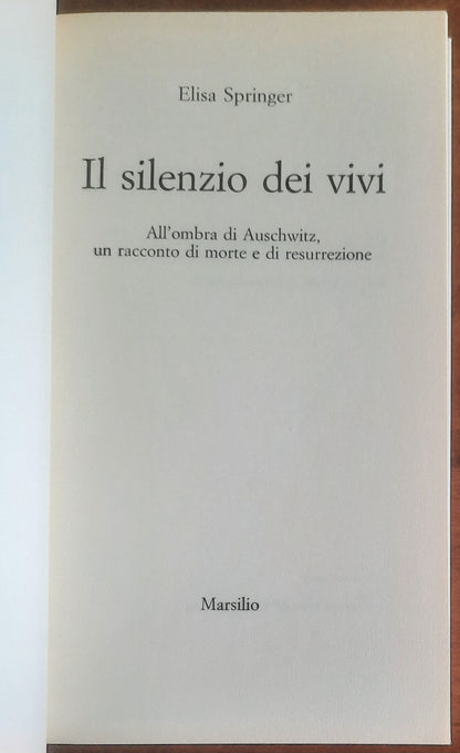 Il silenzio dei vivi. All’ombra di Auschwitz, un racconto di morte e di resurrezione