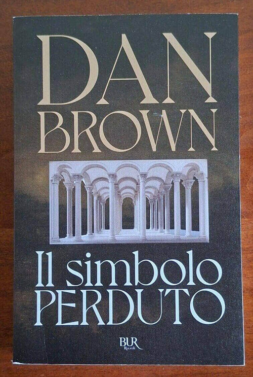 Il simbolo perduto - Dan Brown - B.U.R.