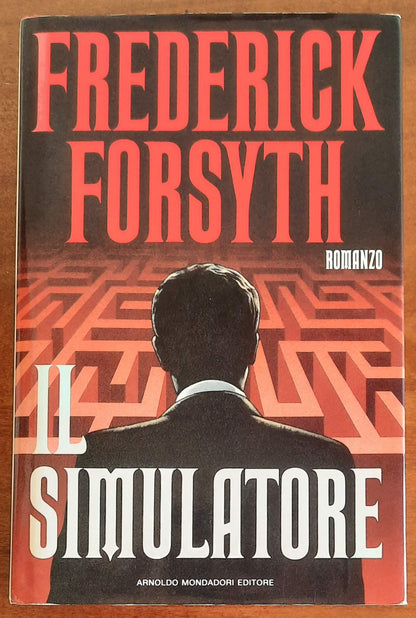 Il simulatore - di Frederick Forsyth - Mondadori