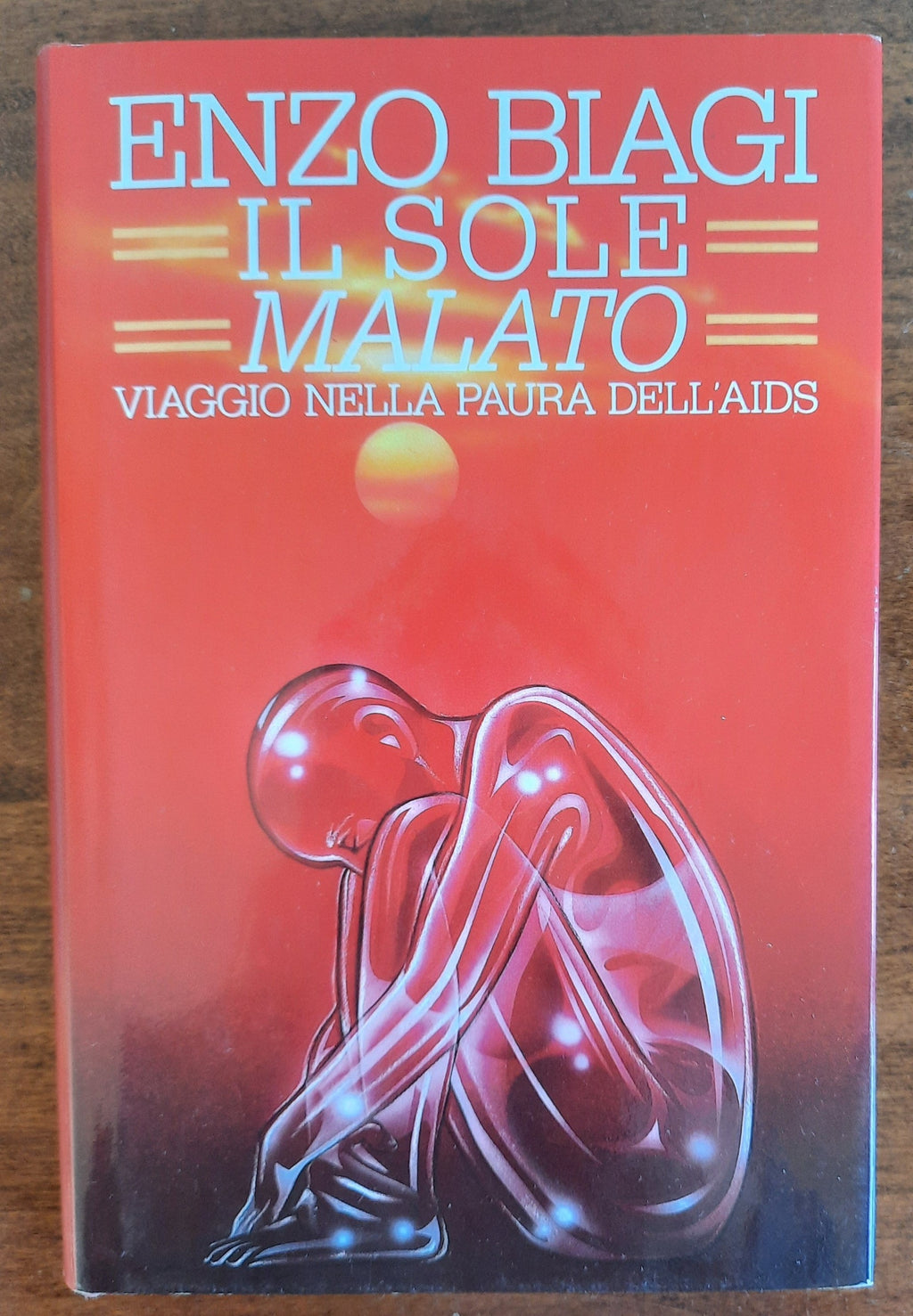 Il sole malato. Viaggio nella paura dell'AIDS - di Enzo Biagi
