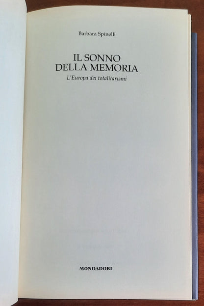 Il sonno della memoria. L’Europa dei totalitarismi - di Barbara Spinelli