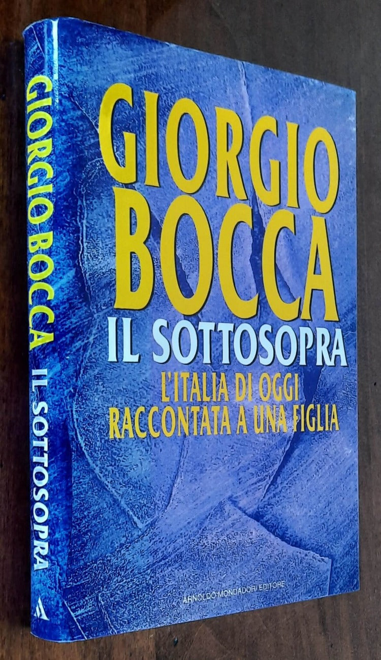 Il sottosopra. L’Italia di oggi raccontata a una figlia