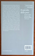 Il suicidio della pace. Perché l'ordine mondiale liberale ha fallito (1989-2024)
