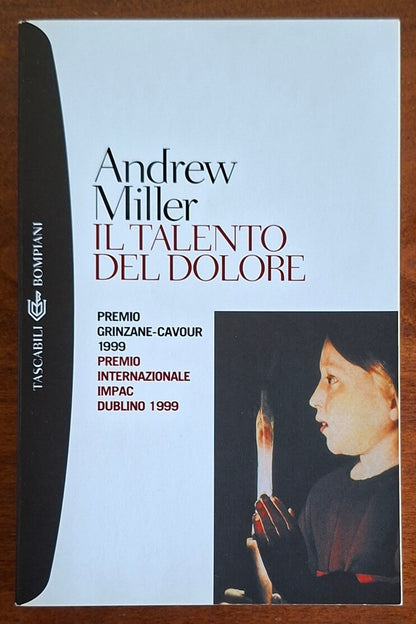 Il talento del dolore - Andrew Miller - Bompiani