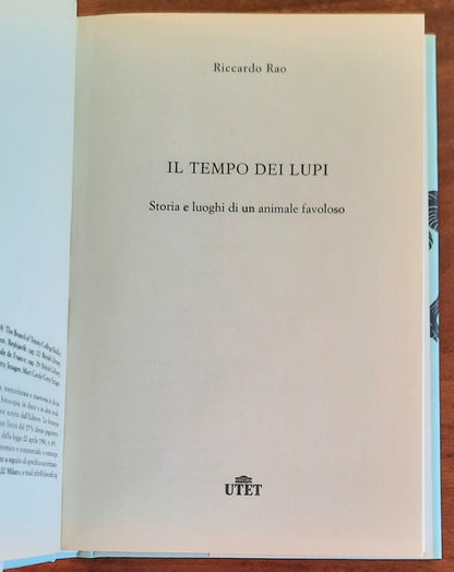 Il tempo dei lupi. Storia e luoghi di un animale favoloso