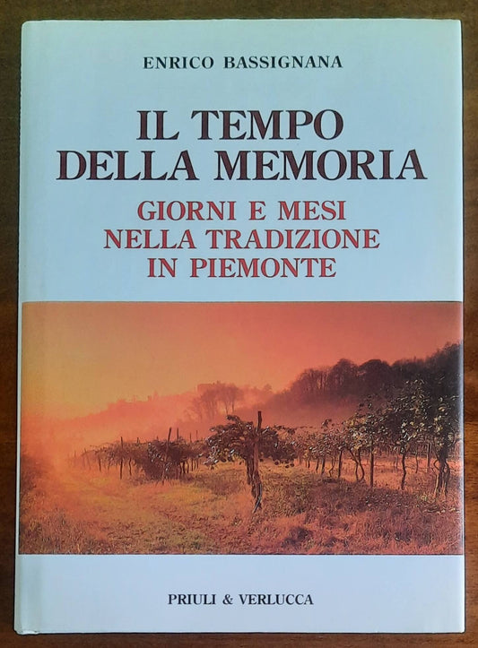 Il tempo della memoria. Giorni e mesi nella tradizione in Piemonte