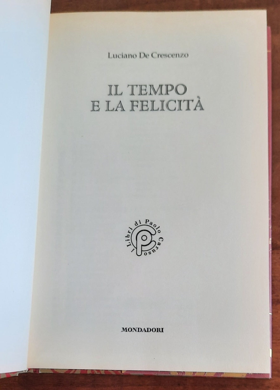 Il tempo e la felicità - di Luciano De Crescenzo