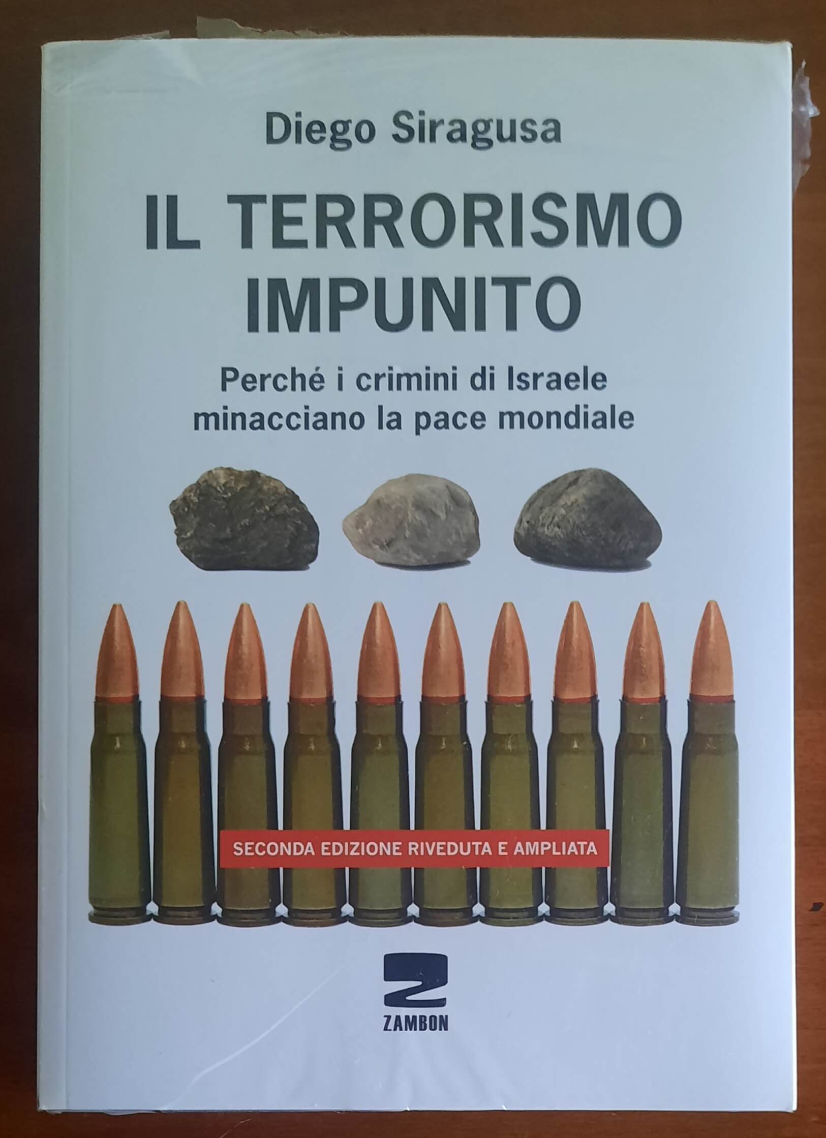 Il terrorismo impunito. Perché i crimini di Israele minacciano la pace mondiale