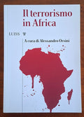 Il terrorismo in Africa - Alessandro Orsini - Luiss University Press