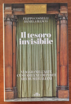 Il tesoro invisibile. Viaggio nell’arte custodita nei depositi dei musei italiani