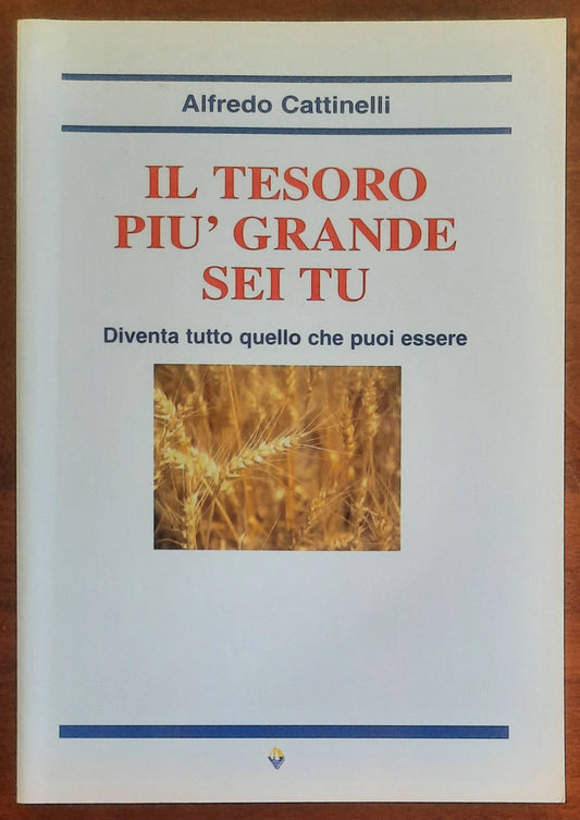 Il tesoro più grande sei tu. Diventa tutto quello che puoi essere