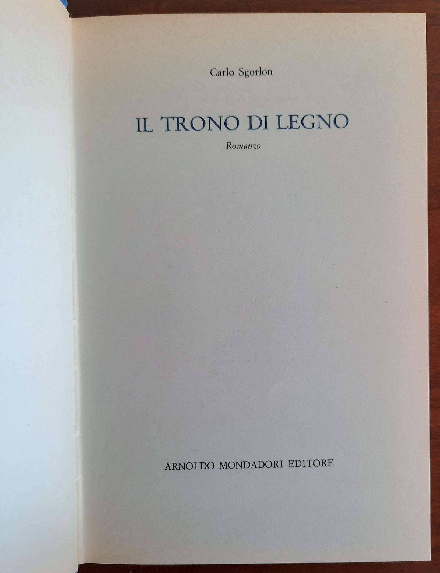 Il trono di legno - di Carlo Sgorlon - Mondadori