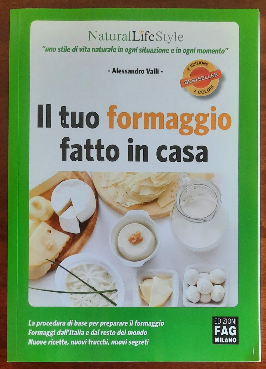 Il tuo formaggio fatto in casa - Edizioni Fag