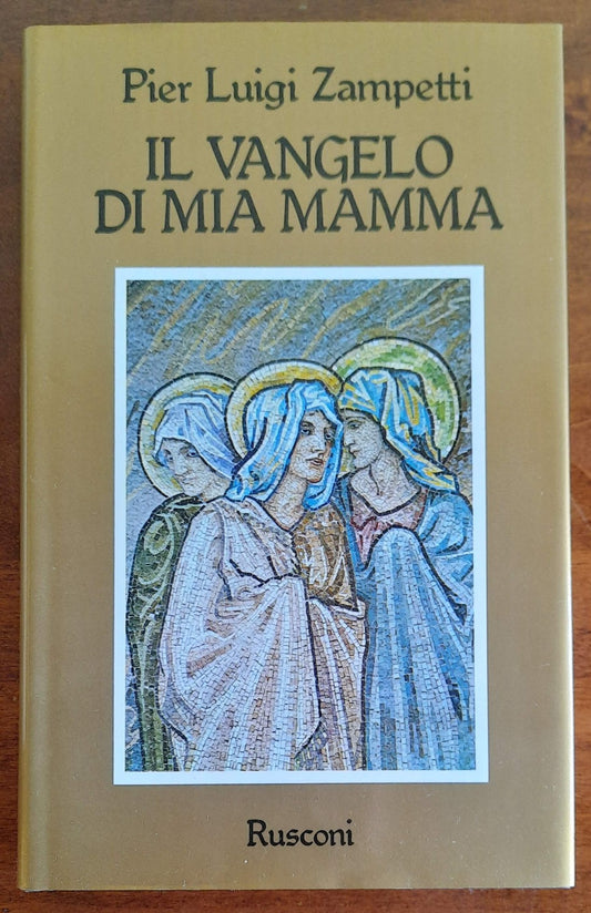 Il vangelo di mia mamma - Rusconi - 1985