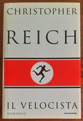Il velocista - di Christopher Reich - Mondadori