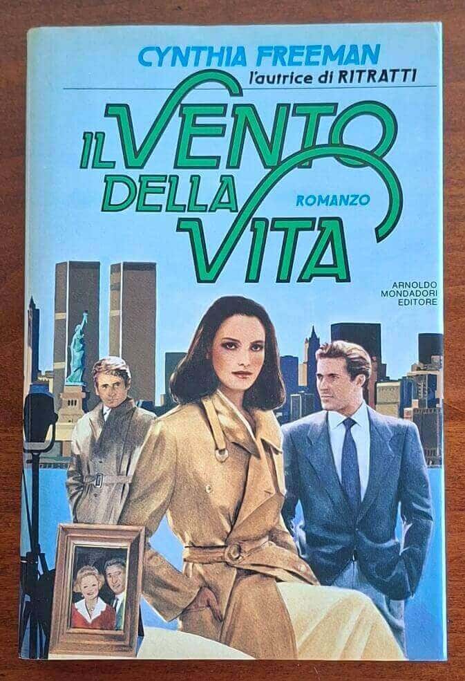Il vento della vita - Cynthia Freeman - Mondadori