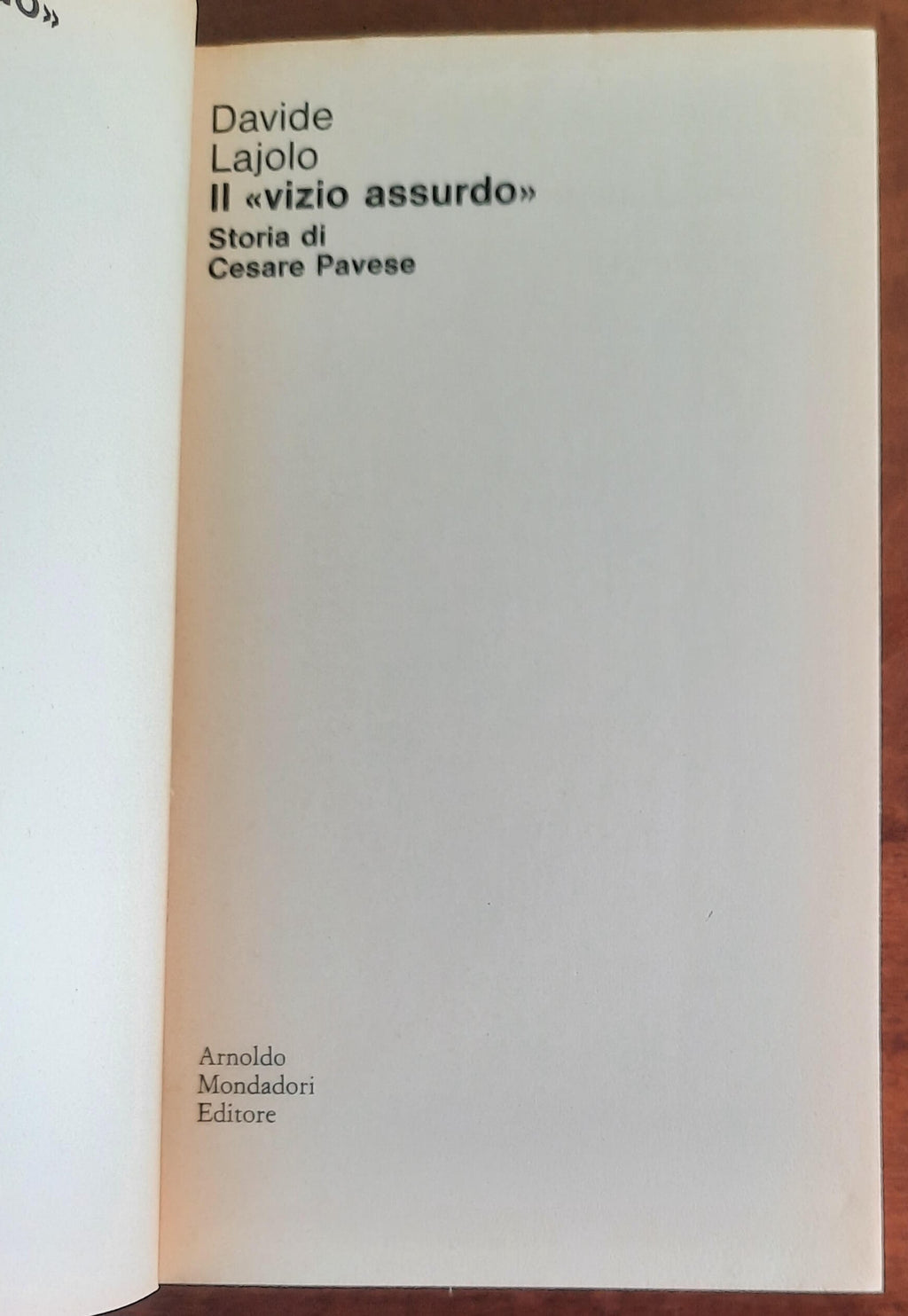 Il vizio assurdo. Storia di Cesare Pavese - di Davide Lajolo - Mondadori