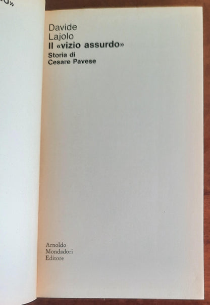 Il vizio assurdo. Storia di Cesare Pavese - di Davide Lajolo - Mondadori