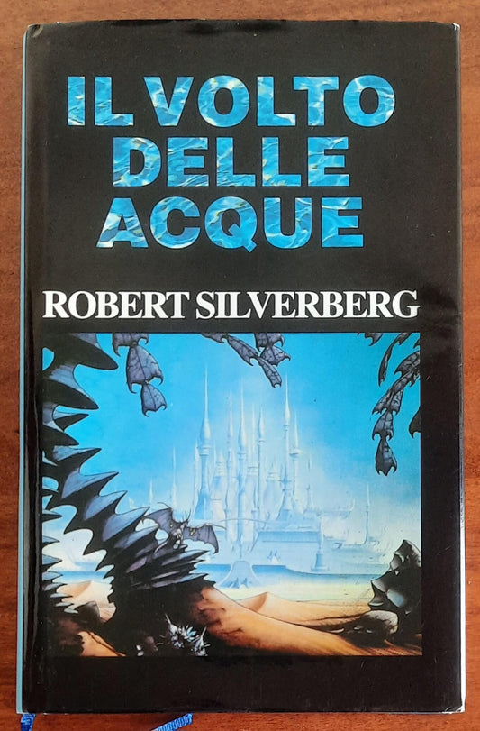 Il volto delle acque - di Robert Silverberg - Edizione Club