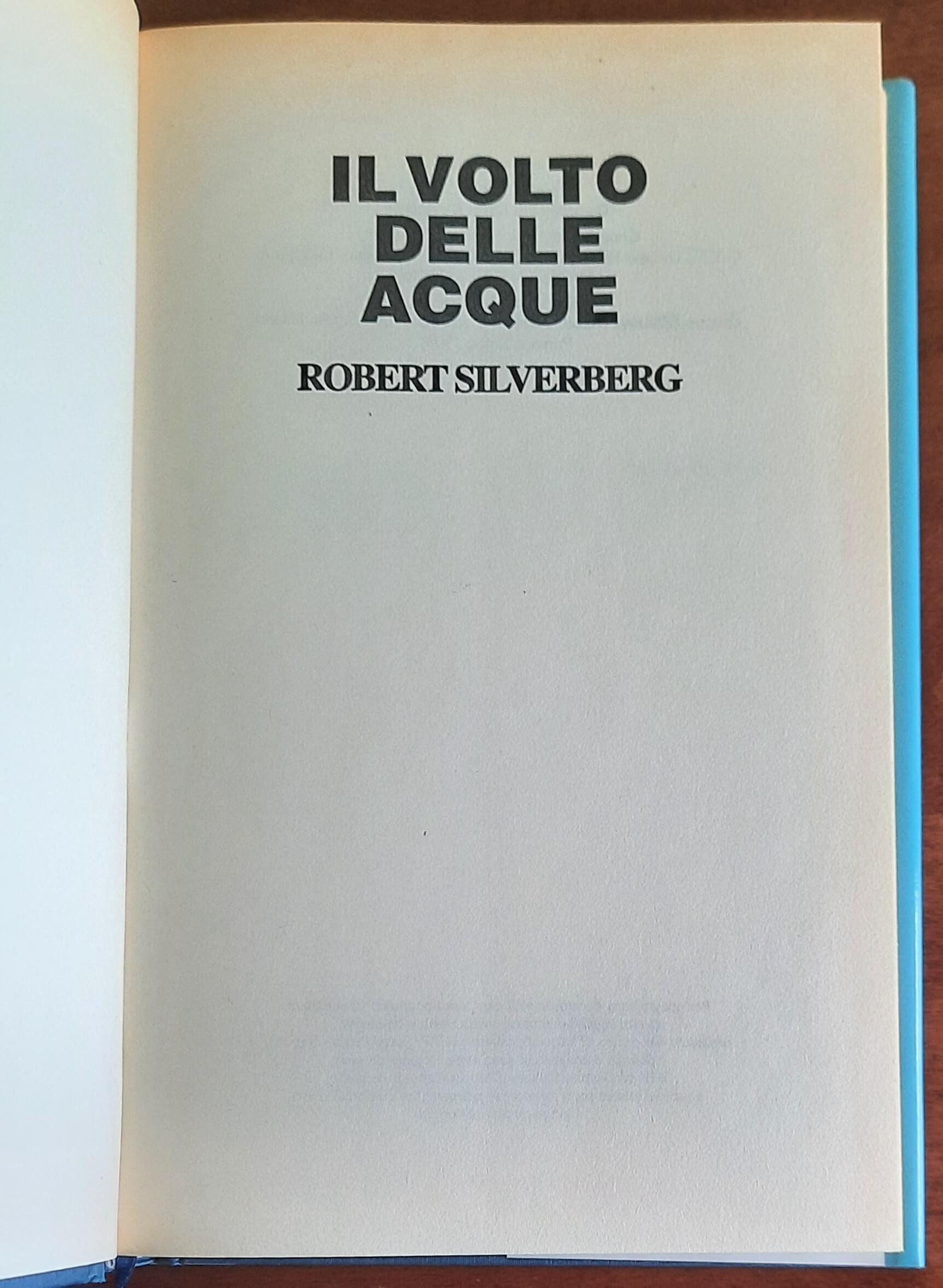 Il volto delle acque - di Robert Silverberg - Edizione Club