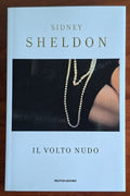 Il volto nudo - Sidney Sheldon - Mondadori/Sperling