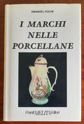 I marchi nelle porcellane - Fratelli Melita Editori