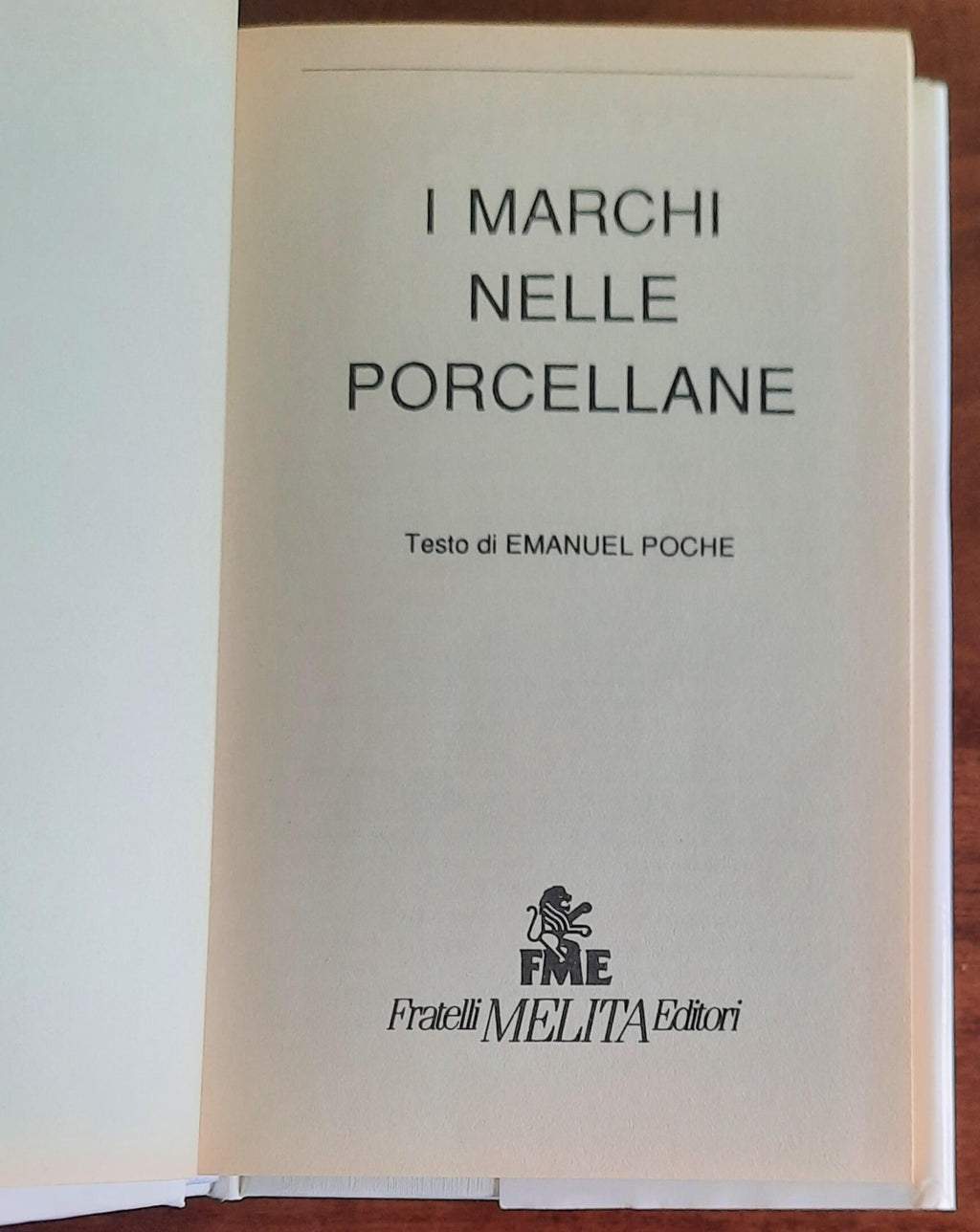 I marchi nelle porcellane - Fratelli Melita Editori