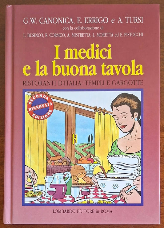 I medici e la buona tavola. Ristoranti d'Italia templi e gargotte