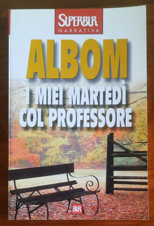 I miei martedì col professore. La lezione più grande la vita, la morte, l’amore
